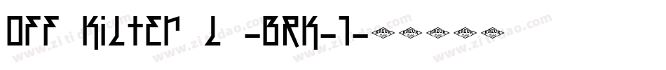 Off Kilter L -BRK-1字体转换